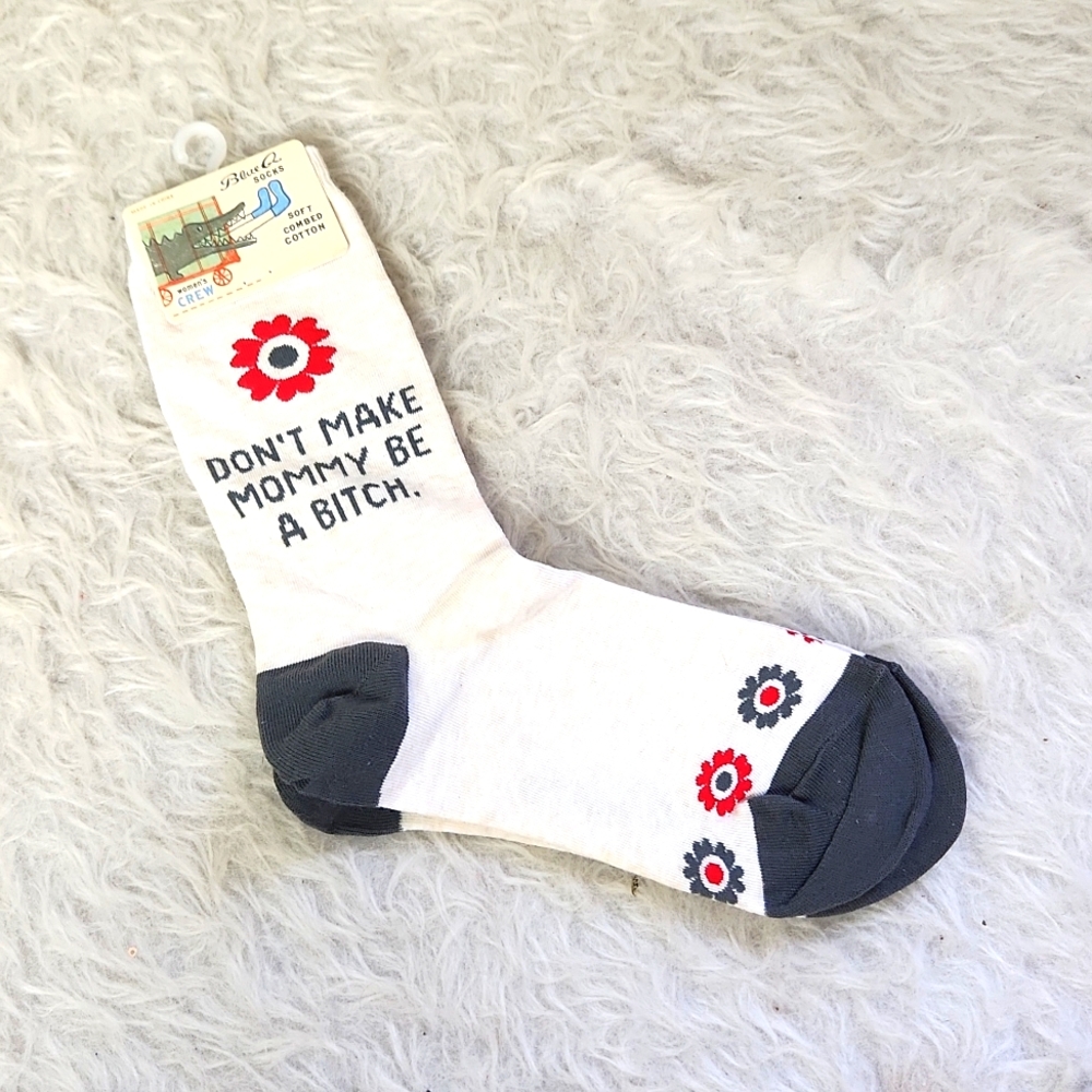 Blue Q womens crew socks - "don't make mommy be a b*tch" 🤣 novelty gift
